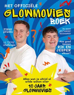Het officiële Glowmovies boek - Rik Kleeven, Jesper Weijs (ISBN 9789043940481)