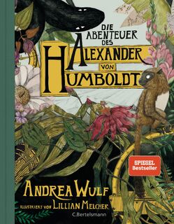 Die Abenteuer des Alexander von Humboldt - Andrea Wulf (ISBN 9783570103500)