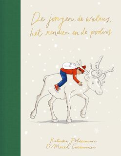 De jongen, de walrus, het rendier en de poolvos - Katinka Polderman, Merel Corduwener (ISBN 9789048866991)