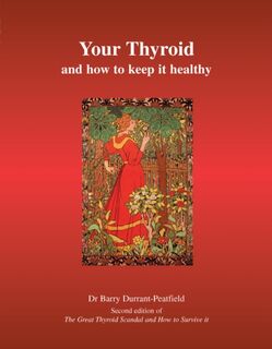 Your Thyroid and How to Keep it Healthy - Barry Durrant-Peatfield (ISBN 9781905140107)