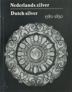 Nederlands Zilver - Dutch Silver - A.L. [Red.] den Blaauwen (ISBN 9789012025713)