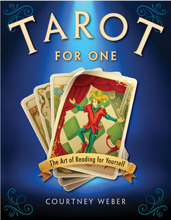 Tarot for One - Courtney (Courtney Weber) Weber (ISBN 9781578635955)