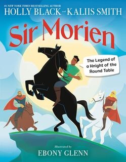 Sir Morien - Holly Black, Kallis Smith (ISBN 9780316424134)