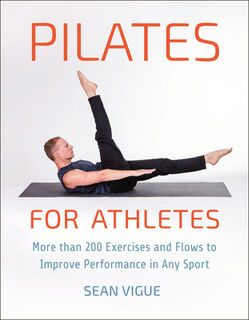 Pilates for Athletes - Sean Vigue (ISBN 9781578268382)