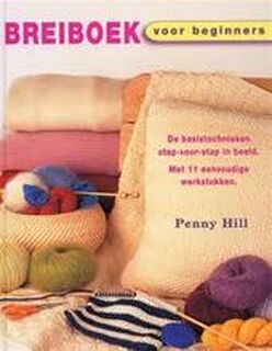 Breiboek voor beginners - Penny Hill, Ada de Raad (ISBN 9789059470682)