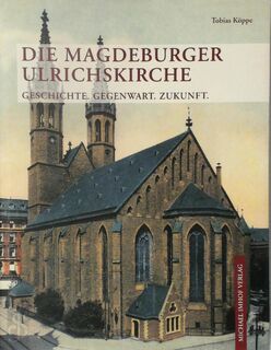 Die Magdeburger Ulrichskirche - Tobias Köppe (ISBN 9783865686770)