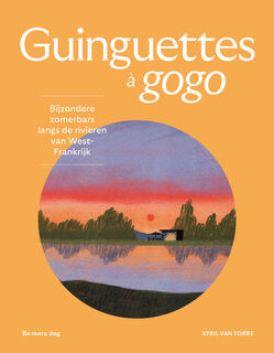Guinguettes à gogo - Sybil Van Torre (ISBN 9789083526300)