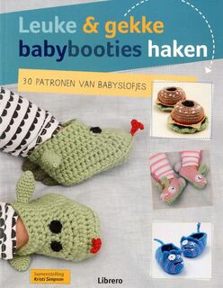 Leuke & gekke babybooties haken - Kristi Simpson (ISBN 9789089986269)