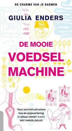 De mooie voedselmachine - Giulia Enders De mooie voedselmachine - Giulia Enders