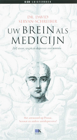 Uw brein als medicijn 6 CD'S - D. Servan-schreiber Uw brein als medicijn 6 CD'S - D. Servan-schreiber