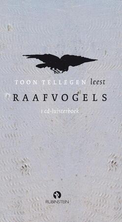 Raafvogels - T. Tellegen Raafvogels - T. Tellegen