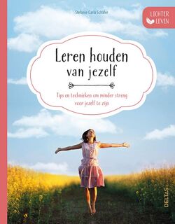Lichter leven - Leren houden van jezelf - Stefanie-Carla Schafer (ISBN 9789044752014)