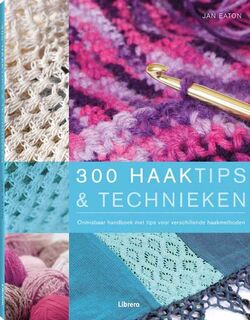300 haaktips & technieken - J. Eaton (ISBN 9789057644238)
