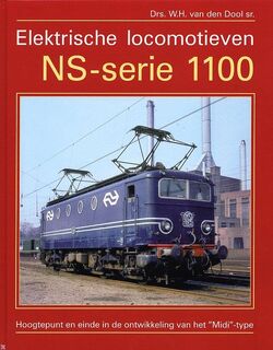 Elektrische locomotieven NS-serie 1100 - W.H. van den Dool (ISBN 9789071513565)