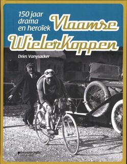 Vlaamse wielerkoppen - Dries Vansyacker (ISBN 9789058268181)