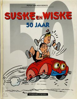 Suske en Wiske 50 jaar - Peter Van Hooydonck, Ronald Grossey (ISBN 9789002196287)