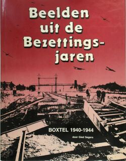 Beelden uit de bezettingsjaren - Gied Segers (ISBN 9789070427283)