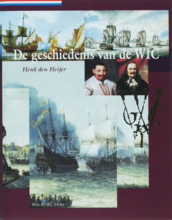 De geschiedenis van de WIC - Henk den Heijer (ISBN 9789057304781)