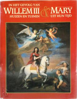 In het gevolg van Willem III & Mary - Stefan van Raaij, Paul Spies (ISBN 9789067071703)