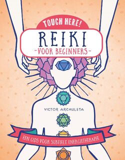 Reiki voor beginners - Victor Archuleta (ISBN 9789401303798)