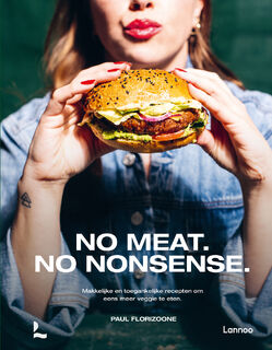 No meat. No nonsense. - Paul Florizoone (ISBN 9789401488310)