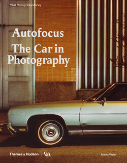 Autofocus: The Car in Photography - Marta Weiss (ISBN 9780500480526)