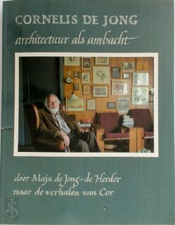 Cornelis de Jong - M. de Jong-de Herder (ISBN 9789090182322)