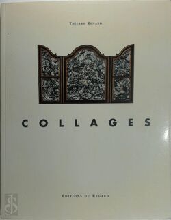 Collages - Thierry Renard, Jean Michel Ribettes (ISBN 9782841050192)
