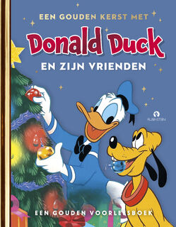 Een Gouden kerst met Donald Duck - Disney (ISBN 9789047620471)