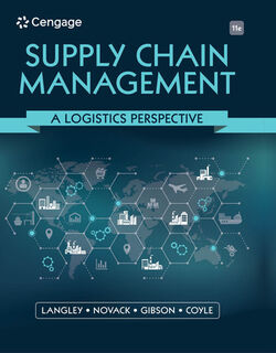Supply Chain Management - C. (Pennsylvania State University) Langley, C. (Georgia Institute of Technology) Langley, Robert (Penn State University) Novack, Brian (Auburn University) Gibson (ISBN 9780357442135)
