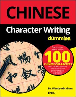 Chinese Character Writing For Dummies - Wendy Abraham, Jing Li (ISBN 9781119475538)