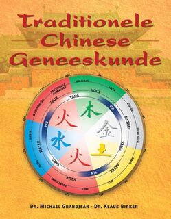 Traditionele Chinese Geneeskunde - M. Grandjean, K. Birker (ISBN 9789020243789)