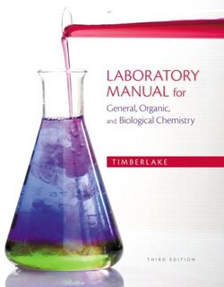 Laboratory Manual for General, Organic, and Biological Chemistry - Karen Timberlake (ISBN 9780321811851)