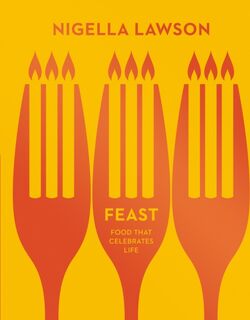 Feast - Nigella Lawson (ISBN 9780701175214)