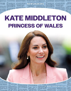Kate Middleton: Princess of Wales: Princess of Wales - Marie-Therese Miller (ISBN 9781098295707)