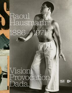 Raoul Hausmann (1886–1971) - Hanne Bergius, Peter Bexte, Burmeister Ralf (ISBN 9783775760201)