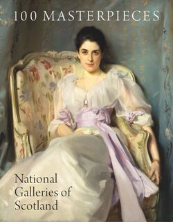 100 Masterpieces from the National Galleries of Scotland - John Leighton (ISBN 9781906270018)