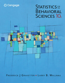 Statistics for The Behavioral Sciences - Frederick (Late of The College at Brockport Gravetter, Larry (The College at Brockport Wallnau (ISBN 9781305504912)