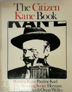 The Citizen Kane Book - Pauline Kael, Herman J. Mankiewicz, Orson Welles (ISBN 9780436230318)