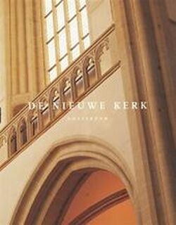 De Nieuwe Kerk - Ernest Kurpershoek, John Vrieze