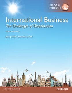International Business: The Challenges of Globalization, Global Edition - John Wild, Kenneth Wild (ISBN 9781292450315)
