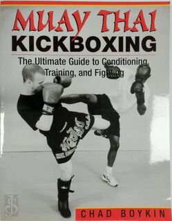 Muay Thai Kickboxing - Chad Boykin (ISBN 9781581603200)
