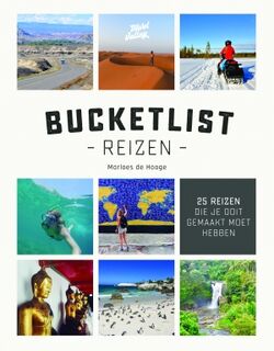 Bucketlist reizen: 25 reizen die je ooit gemaakt moet hebben - Marloes de Hooge (ISBN 9789021566993)