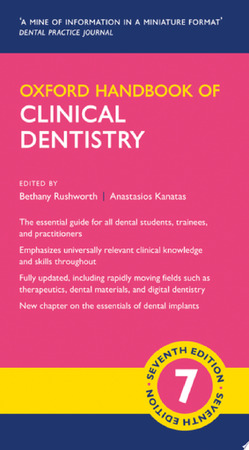Oxford Handbook of Clinical Dentistry - Bethany Rushworth, Anastasios Kanatas