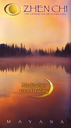 Zhen Chi - Meditaties voor healing - Mayana