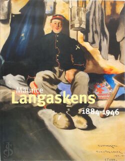 Maurice Langaskens 1884-1946 - Maurice Langaskens, Jan Dewilde, In Flanders Fields Museum, Ieper (Belgium). Stedelijk Museum (ISBN 9789053494806)