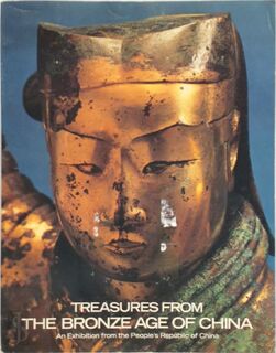 Treasures from the Great Bronze Age of China - Metropolitan Museum of Art (New York N.y.) (ISBN 9780870992308)