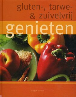 Gluten-, tarwe- & zuivelvrij genieten - Nicola Graimes, Anja de Lombaert, Jetty Huisman (ISBN 9781405491990)