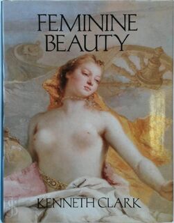 Feminine Beauty - Kenneth Clark (ISBN 9780297776772)