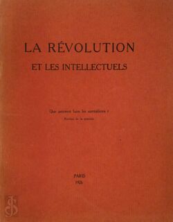 La Révolution et les Intellectuels. Que peuvent faire les surréalistes - Anon., Pierre Naville